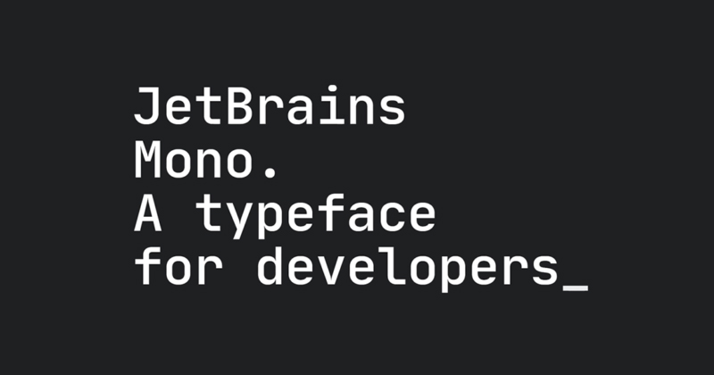 A free typeface font for developers : JetBrains Mono